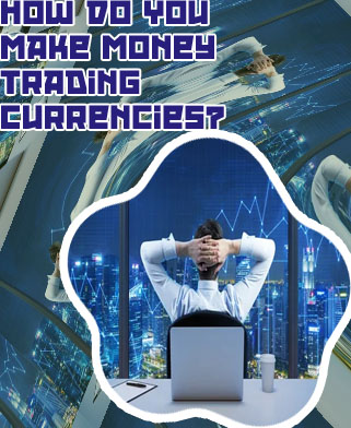 How to earn money with forex trading